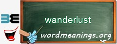 WordMeaning blackboard for wanderlust